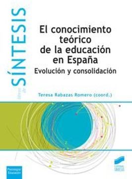portada El conocimiento teórico de la educación en España (Libros de Síntesis)