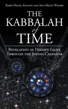 portada The Kabbalah of Time: Revelation of Hidden Light Through the Jewish Calendar (en Inglés)