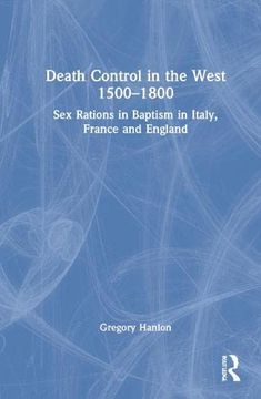 portada Death Control in the West 1500–1800: Sex Rations in Baptism in Italy, France and England (in English)
