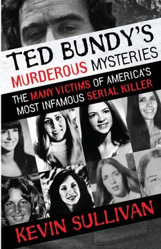 portada Ted Bundy'S Murderous Mysteries: The Many Victims of America'S Most Infamous Serial Killer (in English)
