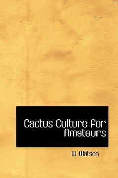 portada cactus culture for amateurs (in English)
