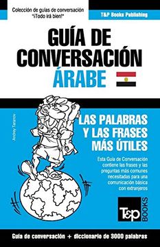 portada Guía de Conversación Español-Árabe Egipcio y Vocabulario Temático de 3000 Palabras: 34 (Spanish Collection)