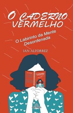 portada O Caderno Vermelho - O Labirinto da Mente Desordenada (in Portuguese)