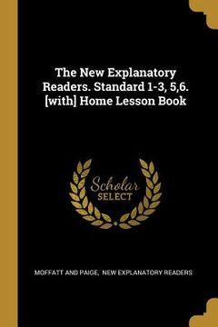 portada The New Explanatory Readers. Standard 1-3, 5,6. [with] Home Lesson Book (in English)