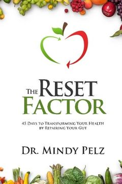 portada The Reset Factor: 45 Days to Transforming Your Health by Repairing Your Gut