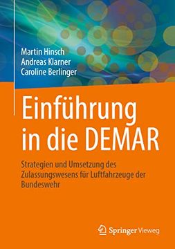 portada Einführung in die Demar: Strategien und Umsetzung des Zulassungswesens für Luftfahrzeuge der Bundeswehr (en Alemán)