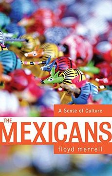 portada The Mexicans: A Sense of Culture (en Inglés)