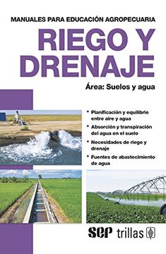 portada Riego y Drenaje. Manuales Para Producción Agropecuaria. Área: Suelos y Agua 35 (in Spanish)