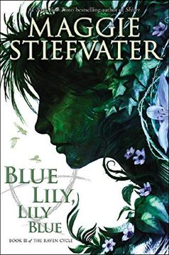 portada The Raven Cycle 3: Blue Lily, Lily Blue