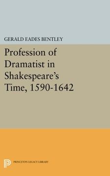 portada Profession of Dramatist in Shakespeare's Time, 1590-1642 (Princeton Legacy Library) (en Inglés)