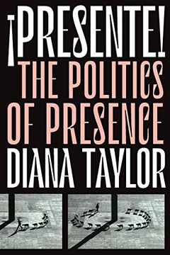 portada Presente! The Politics of Presence (Dissident Acts) (en Inglés)