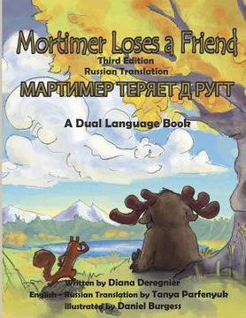 portada Mortimer Loses a Friend: Third Editon, Russian Translation: A Dual Language Book (en Ruso)