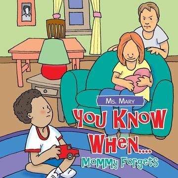 portada You Know When....: Mommy Forgets (en Inglés)