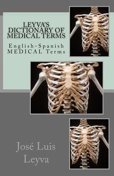 portada Leyva's Dictionary of Medical Terms: English-Spanish Medical Terms (en Inglés)