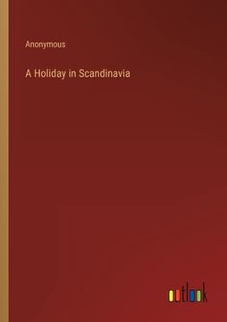 portada A Holiday in Scandinavia (en Inglés)