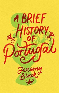 portada A Brief History of Portugal: Indispensable for Travellers (Brief Histories) (en Inglés)