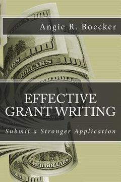 portada Effective Grant Writing: Submit a Stronger Application (en Inglés)