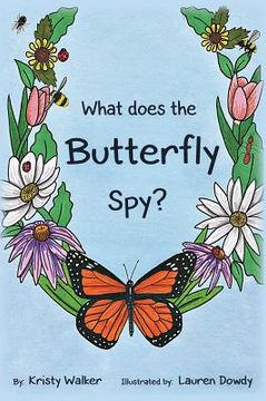 portada What does the Butterfly Spy? (en Inglés)