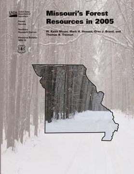 portada Missouri's Forest Resrouces in 2005 (en Inglés)