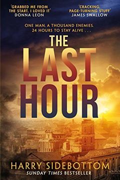 portada The Last Hour: Relentless, Brutal, Brilliant. 24 Hours in Ancient Rome (in English)