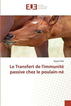 portada Le Transfert de l'immunité passive chez le poulain-né (en Francés)