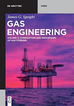 portada Gas Engineering: Vol. 2: Composition and Processing of Gas Streams (en Inglés)