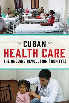 portada Cuban Health Care: The Ongoing Revolution (en Inglés)