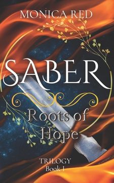 portada Saber: Roots of Hope, Trilogy Book 1 (en Inglés)