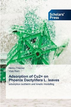 portada Adsorption of Cu2+ on Phoenix Dactylifera L. leaves