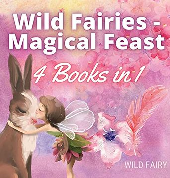 portada Wild Fairies - Magical Feast: 4 Books in 1 (in English)