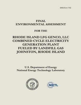 portada Final Environmental Assessment for the Rhode Island LFG Genco, LLC Combined Cycle Electricity Generation Plant Fueled by Landfill Gas, Johnston, Rhode Island (DOE/EA-1742)