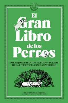 El Gran Libro de Los Perros / The Great Book of Dogs (in Spanish)