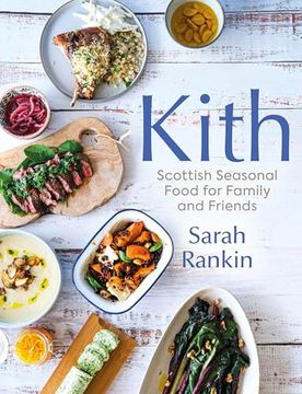 portada Kith: Scottish Seasonal Food for Family and Friends (en Inglés)