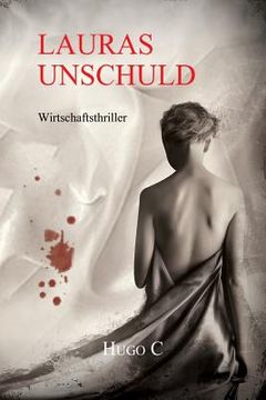 portada Lauras Unschuld: Wirtschaftsthriller (en Alemán)