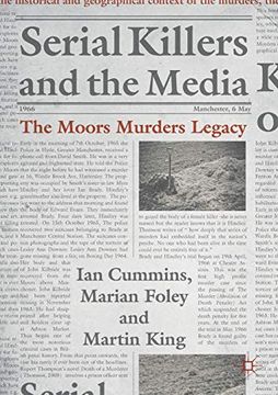 portada Serial Killers and the Media: The Moors Murders Legacy (Palgrave Studies in Crime, Media and Culture) (en Inglés)