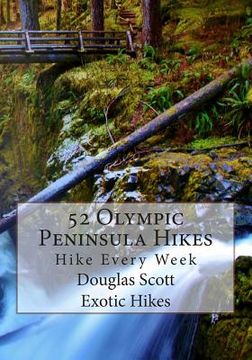 portada 52 Olympic Peninsula Hikes: Hike Every Week (en Inglés)