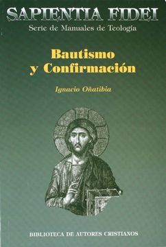 portada Bautismo y Confirmación: Sacramentos de Iniciación (in Spanish)