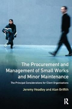 portada The Procurement and Management of Small Works and Minor Maintenance: The Principal Considerations for Client Organisations (en Inglés)