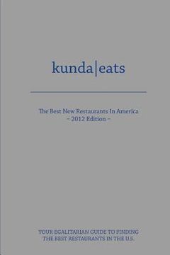 portada kunda eats best new restaurants in america (en Inglés)