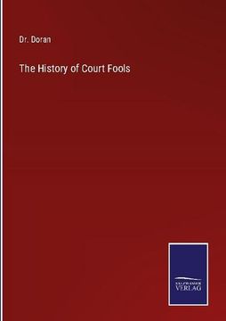 portada The History of Court Fools (en Inglés)