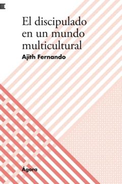 portada El Discipulado en un Mundo Multicultural: 28 (Ágora) (in Spanish)