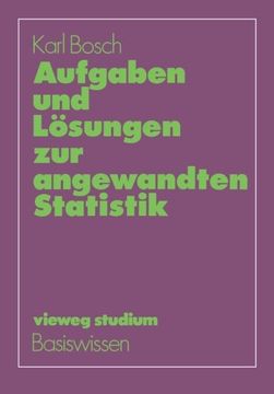 portada Aufgaben und Lösungen zur angewandten Statistik (vieweg studium; Basiswissen) (German Edition)