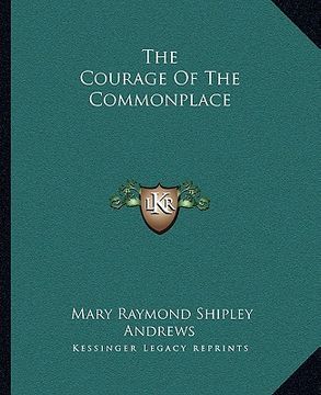 portada the courage of the commonplace