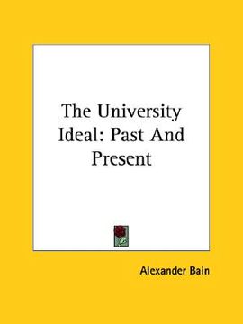 portada the university ideal: past and present (en Inglés)