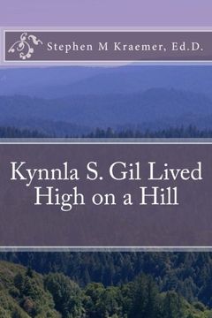 portada Kynnla S Gil Lived High on a Hill