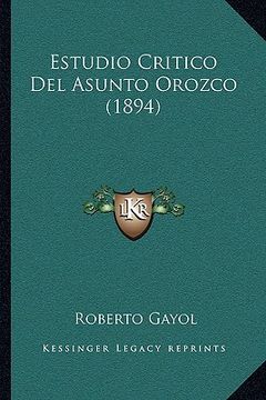 portada estudio critico del asunto orozco (1894)