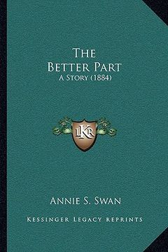 portada the better part: a story (1884) (in English)