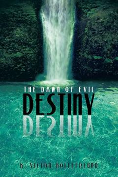 portada Destiny: The Dawn of Evil (en Inglés)