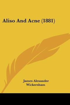 portada aliso and acne (1881) (en Inglés)