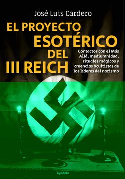 portada El Proyecto Esotérico del iii Reich: 27 (Historia Oculta) (in Spanish)